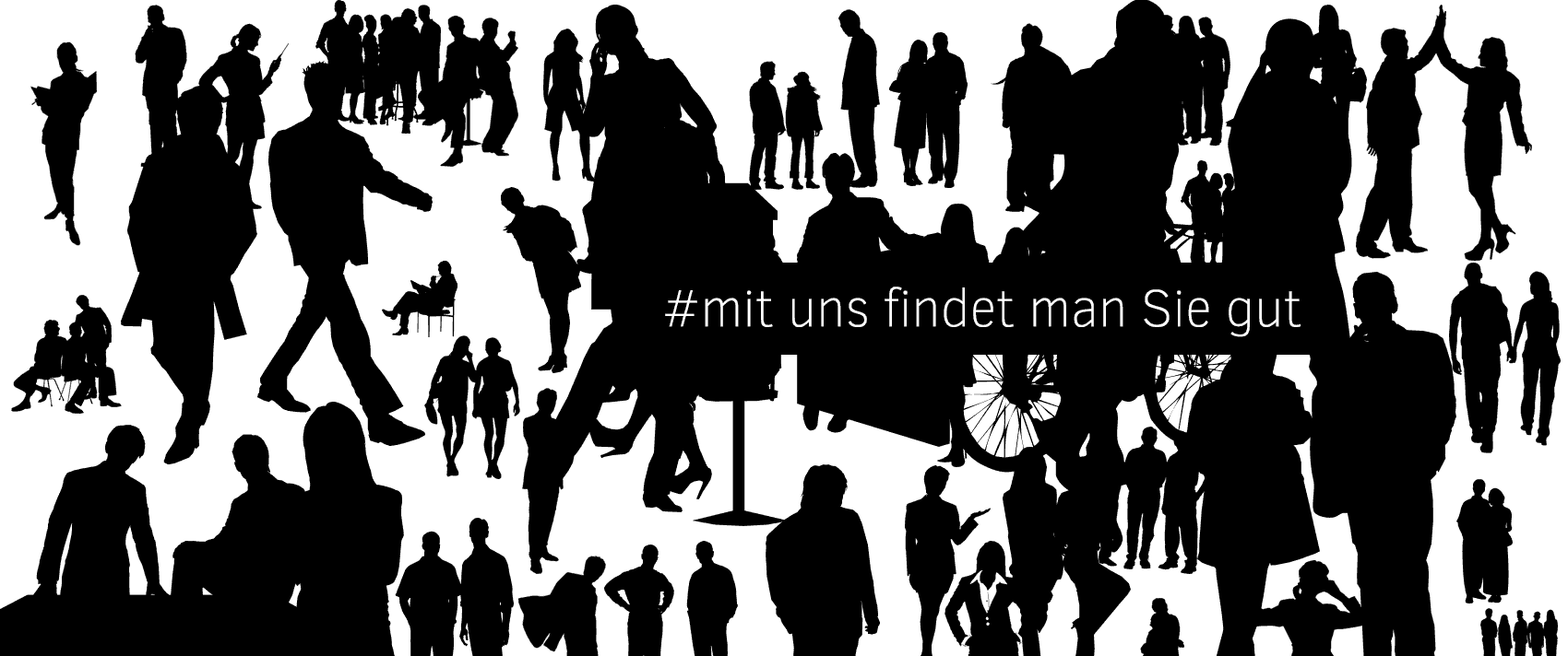 Individuelles Angebot - Mit uns findet man Sie gut